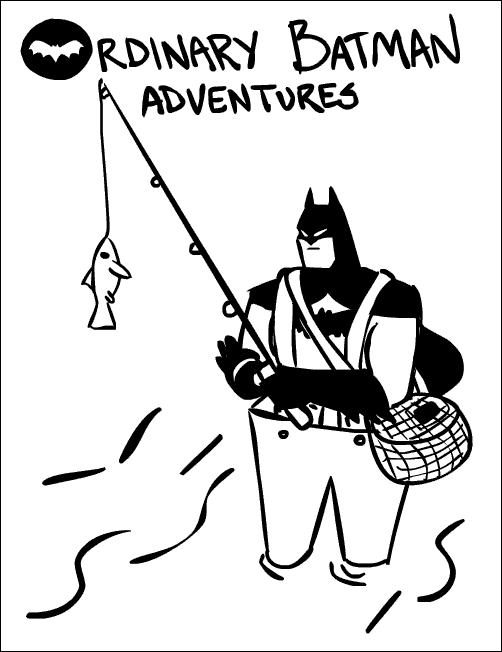 Ordinary Batman adventures.