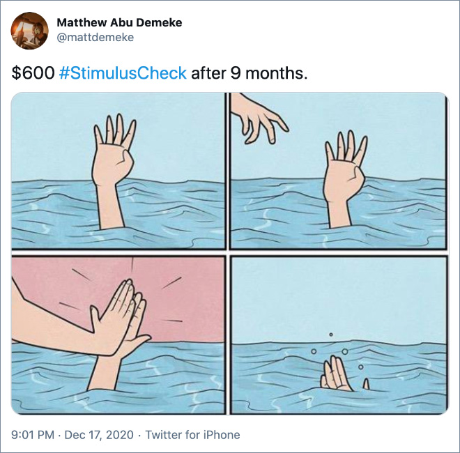 $600 #StimulusCheck after 9 months.
