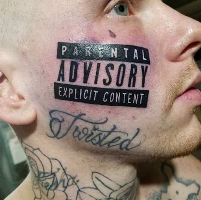 Bad face tattoos are tragic and hilarious.