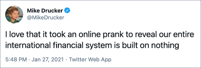 I love that it took an online prank to reveal our entire international financial system is built on nothing