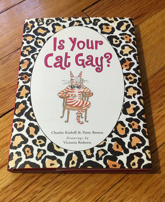 "Is Your Cat Gay?" by Charles Kreloff