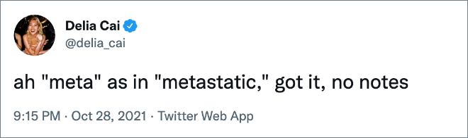 ah "meta" as in "metastatic," got it, no notes
