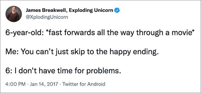 You can't just skip to the happy ending!