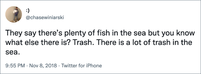 They say there’s plenty of fish in the sea but you know what else there is? Trash. There is a lot of trash in the sea.