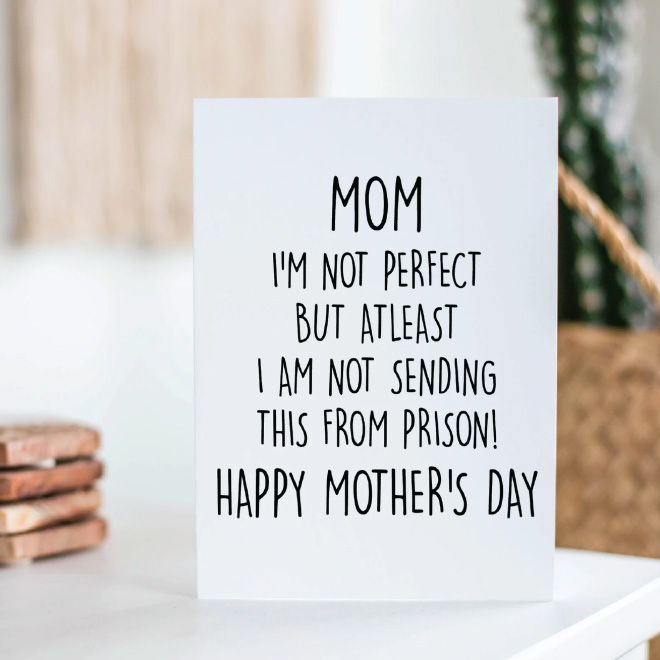 Funny Mother's Day card.