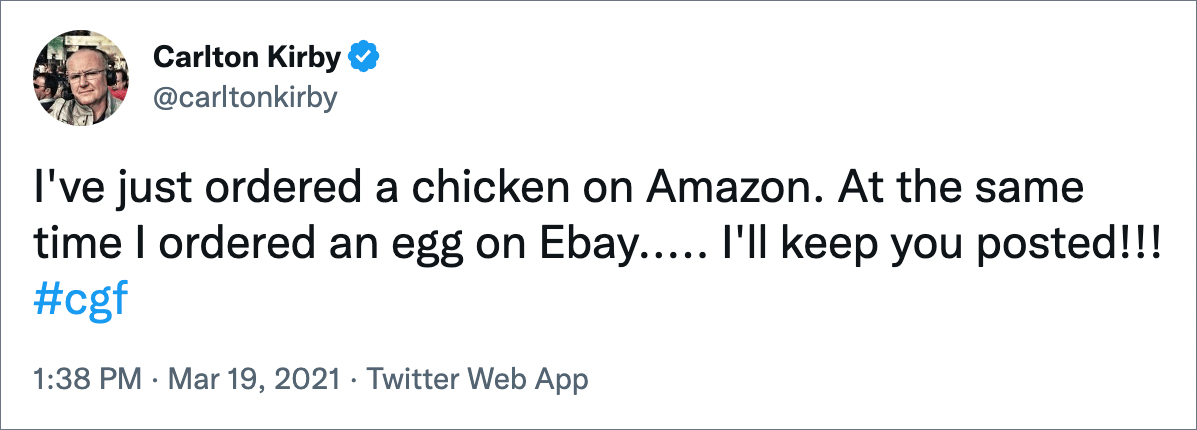 I've just ordered a chicken on Amazon. At the same time I ordered an egg on Ebay..... I'll keep you posted!!!