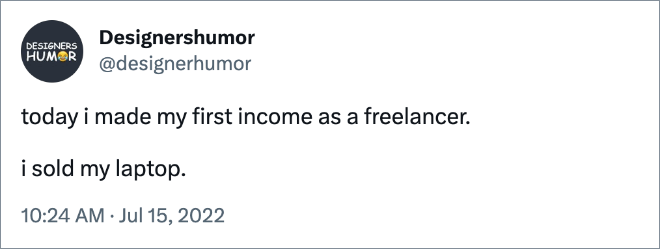 today i made my first income as a freelancer. i sold my laptop.