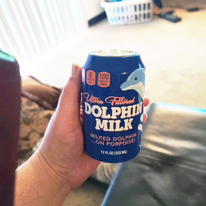 Dolphin milk.