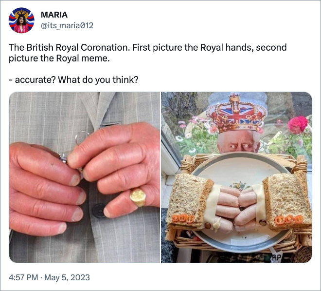 The British Royal Coronation. First picture the Royal hands, second picture the Royal meme. - accurate? What do you think?