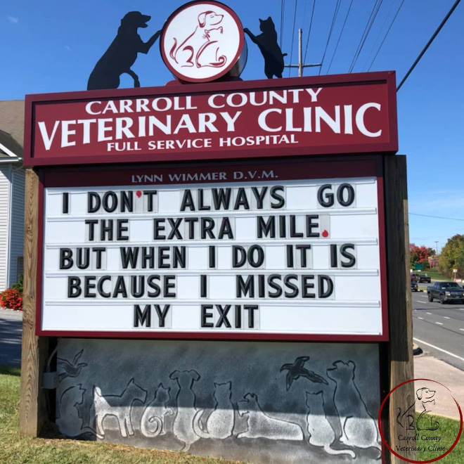 Carroll County Veterinary Clinic has the funniest signs.